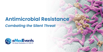 Antimicrobial Resistance - Combating the Silent Threat