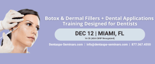 D1: Botulinum Toxin & Dermal Fillers + Dental Applications (TMD, Facial Pain, Gummy Smiles) - North Miami Beach (Dec 12, 2026)