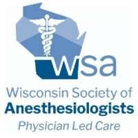 The Wisconsin Society of Anesthesiologists (WSA)
