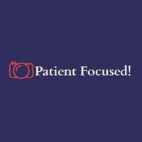 Patient Focused!