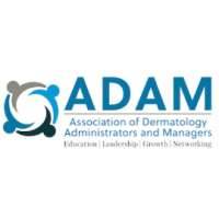 Association of Dermatology Administrators and Managers (ADAM)