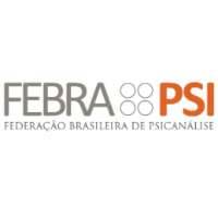 Brazilian Federation of Psychoanalysis / Federacao Brasileira de Psicanalise (FEBRAPSI)