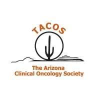 The Arizona Clinical Oncology Society (TACOS)