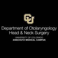 University of Colorado School of Medicine - Department of Otolaryngology – Head & Neck Surgery