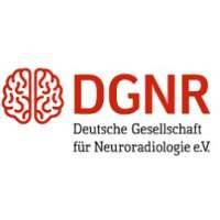 German Society for Neuroradiology e.V. / Deutsche Gesellschaft fur Neuroradiologie e.V. (DGNR)