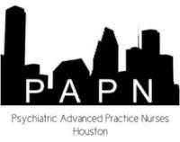Psychiatric Advanced Practice Nurses of Houston (PAPN)